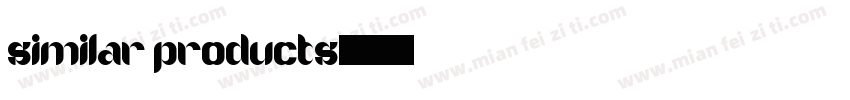 similar products字体转换